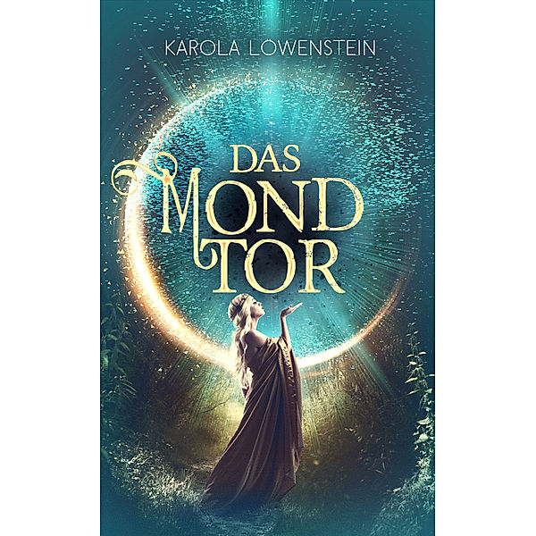 Das Mondtor, Karola Löwenstein