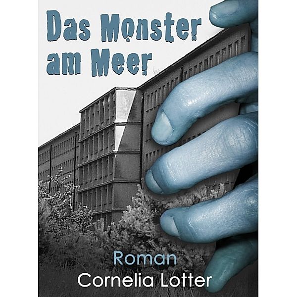 Das Monster am Meer, Cornelia Lotter