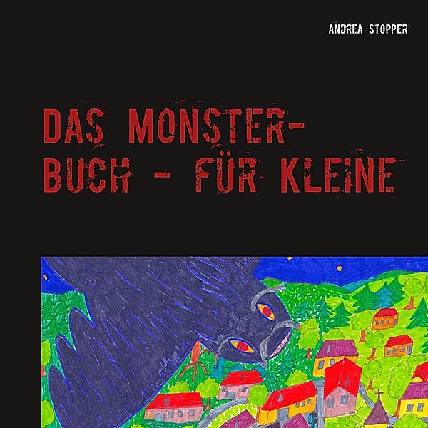 Das Monster-Buch - für Kleine, Andrea Stopper