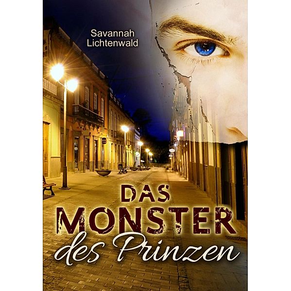 Das Monster des Prinzen, Savannah Lichtenwald