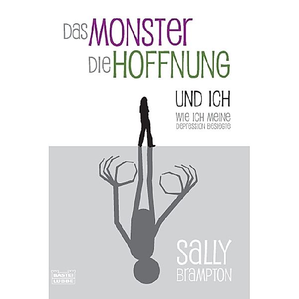 Das Monster, die Hoffnung und ich, Sally Brampton