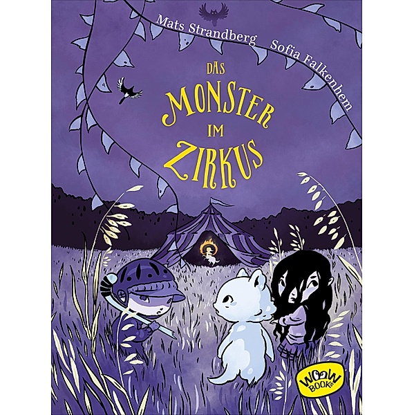 Das Monster im Zirkus / Das Monster Bd.2, Mats Strandberg