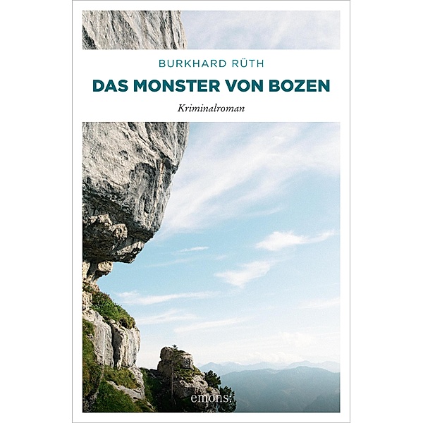 Das Monster von Bozen / Südtirol Krimi, Burkhard Rüth