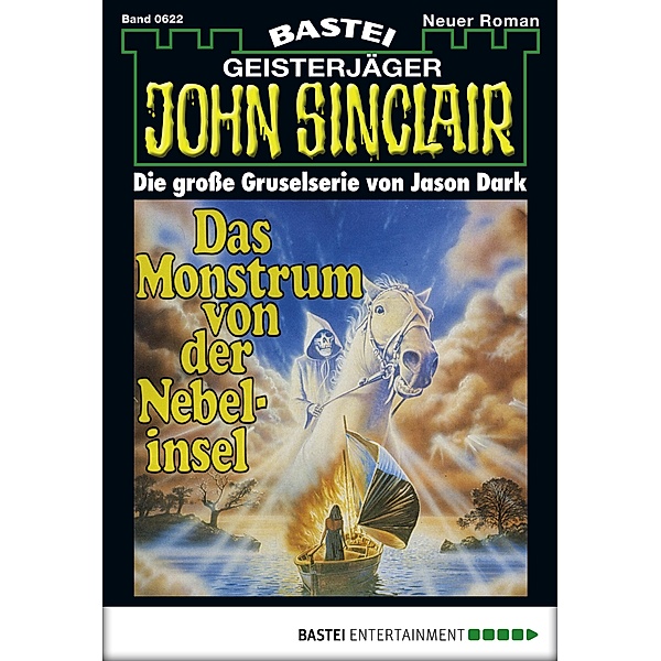 Das Monstrum von der Nebelinsel (2. Teil) / John Sinclair Bd.622, Jason Dark