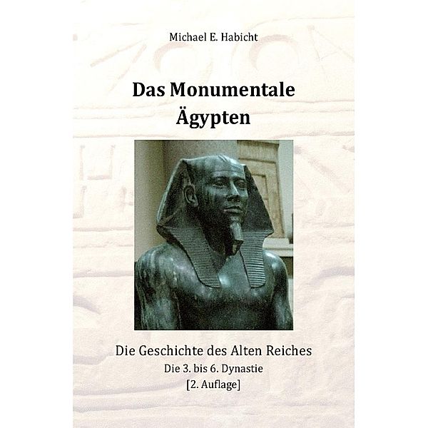 Das Monumentale Ägypten [2. Ed], Michael E. Habicht