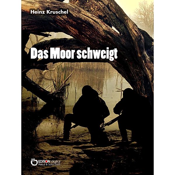 Das Moor schweigt, Heinz Kruschel