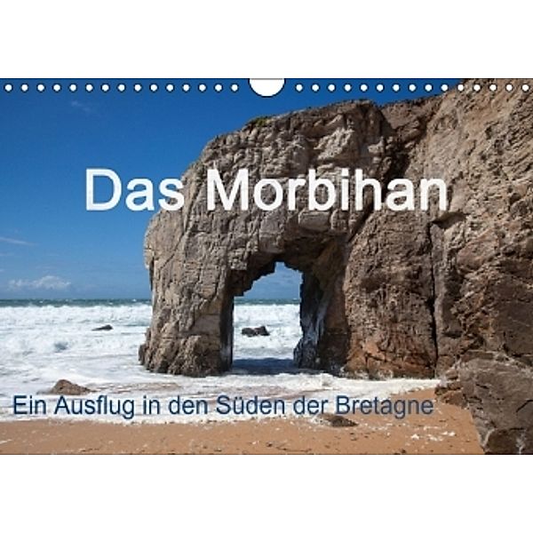 Das Morbihan - ein Ausflug in den Süden der Bretagne (Wandkalender 2016 DIN A4 quer), Etienne Benoît