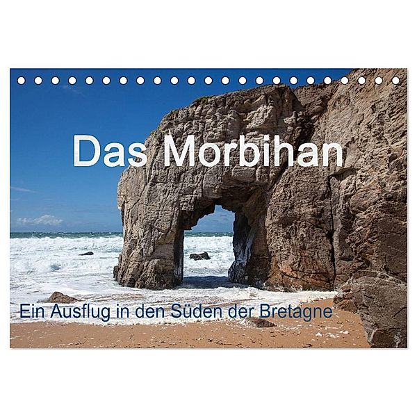 Das Morbihan - ein Ausflug in den Süden der Bretagne (Tischkalender 2024 DIN A5 quer), CALVENDO Monatskalender, Etienne Benoît