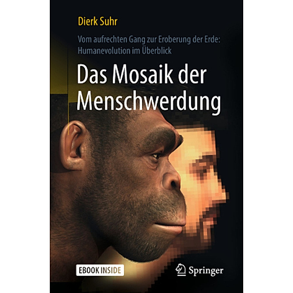 Das Mosaik der Menschwerdung, m. 1 Buch, m. 1 E-Book, Dierk Suhr
