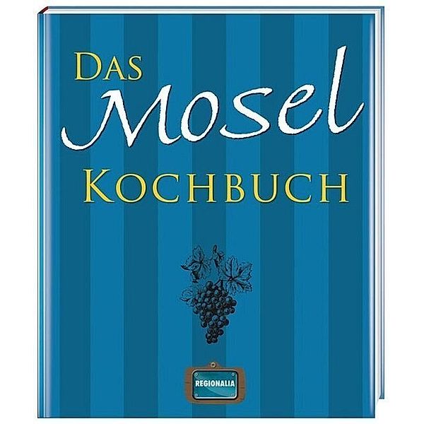 Das Mosel Kochbuch