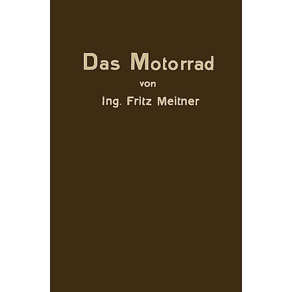 Das Motorrad, Fritz Meitner