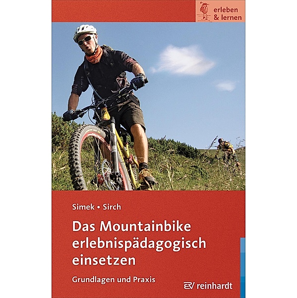 Das Mountainbike erlebnispädagogisch einsetzen, Jochen Simek, Simon Sirch