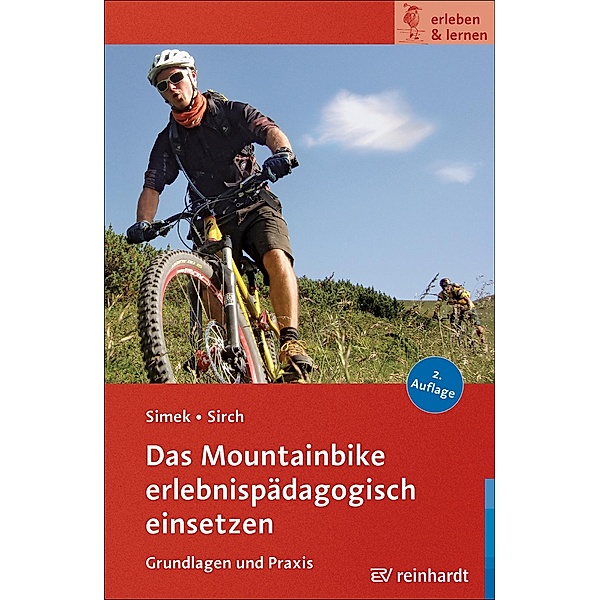 Das Mountainbike erlebnispädagogisch einsetzen / erleben & lernen Bd.15, Jochen Simek, Simon Sirch