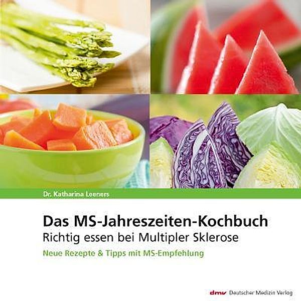 Das MS-Jahreszeiten-Kochbuch, Katharina Leeners