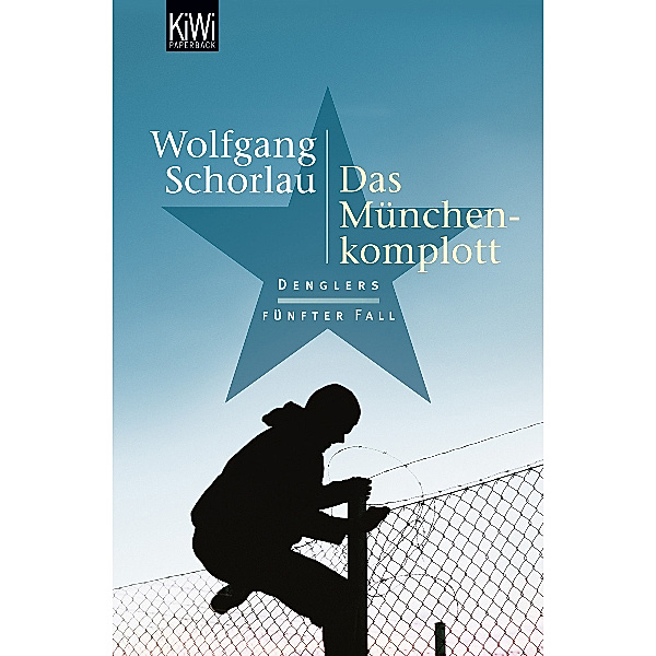 Das München-Komplott / Georg Dengler Bd.5, Wolfgang Schorlau