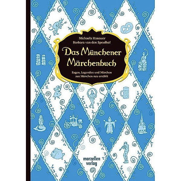 Das Münchener Märchenbuch, Michaela Hanauer, Barbara van den Speulhof