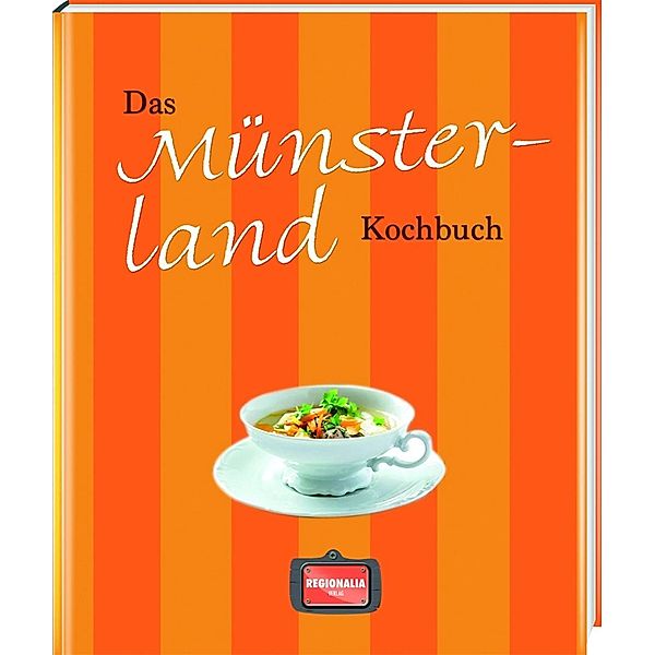 Das Münsterland Kochbuch