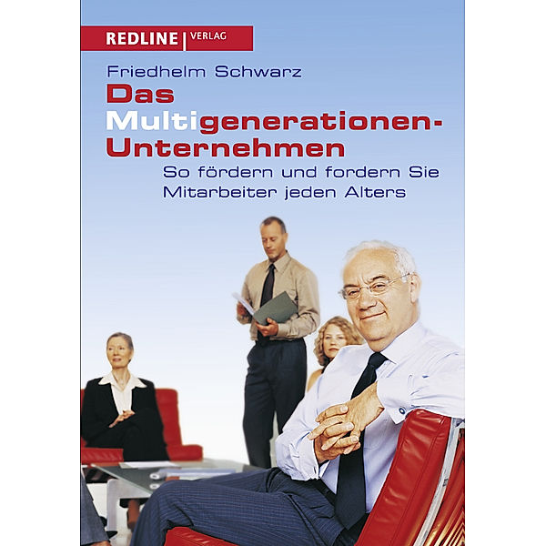 Das Multigenerationen-Unternehmen, Friedhelm Schwarz