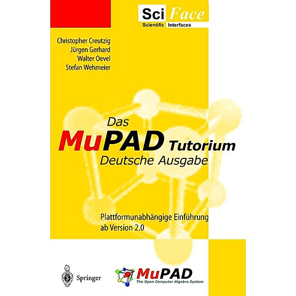 Das MuPAD Tutorium, Christopher Creutzig, J. Gerhard, Walter Oevel