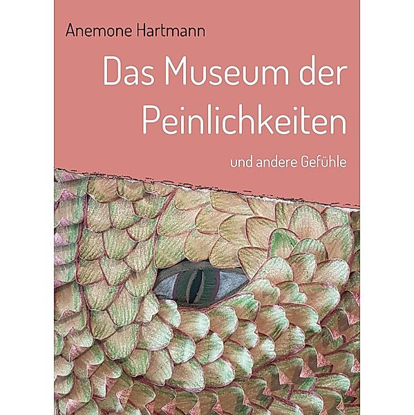 Das Museum der Peinlichkeiten, Anemone Hartmann