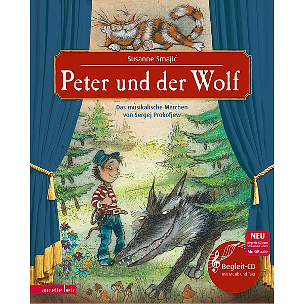 Das musikalische Bilderbuch mit CD und zum Streamen / Peter und der Wolf (Das musikalische Bilderbuch mit CD und zum Streamen), Sergej Prokofjew