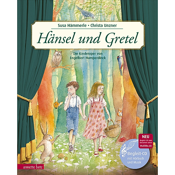 Das musikalische Bilderbuch mit CD und zum Streamen / Hänsel und Gretel (Das musikalische Bilderbuch mit CD und zum Streamen), Susa HäMMERLE