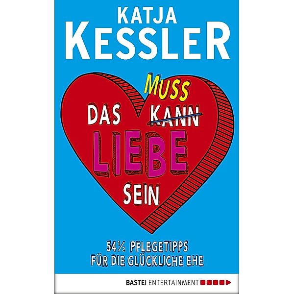 Das muss Liebe sein, Katja Kessler