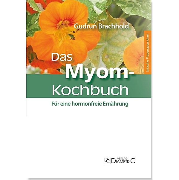 Das Myom-Kochbuch, Gudrun Brachhold