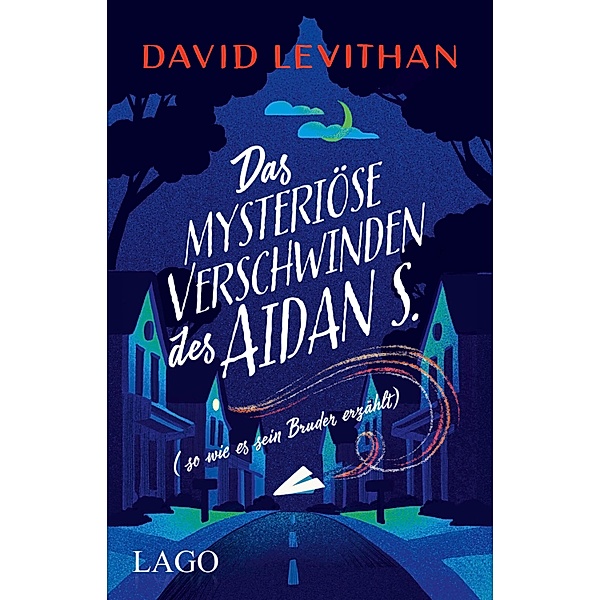 Das mysteriöse Verschwinden des Aidan S. (so wie es sein Bruder erzählt), David Levithan