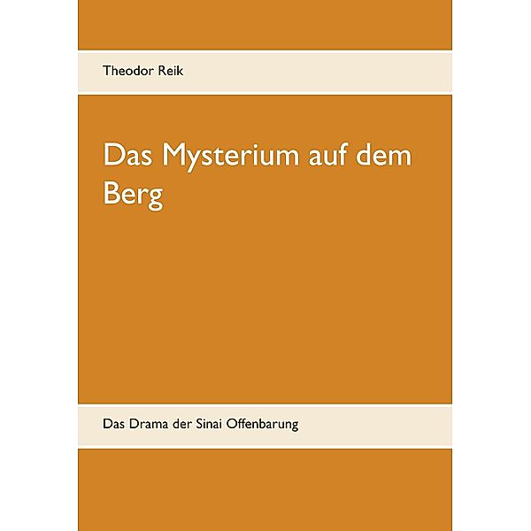 Das Mysterium auf dem Berg, Theodor Reik