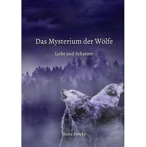 Das Mysterium der Wölfe, Anna Brocks