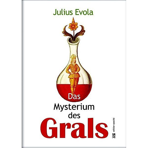 Das Mysterium des Grals, Julius Evola