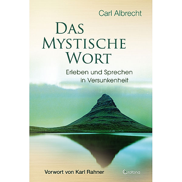 Das mystische Wort, Carl Albrecht