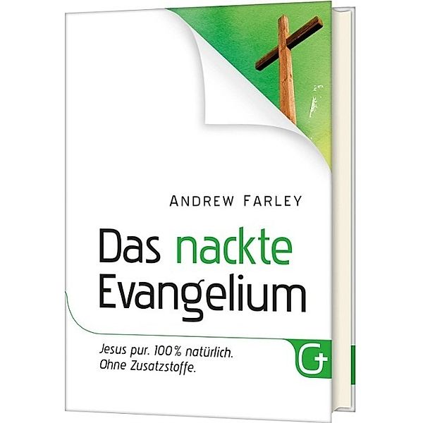 Das nackte Evangelium, Andrew Farley