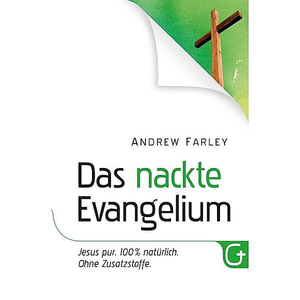 Das nackte Evangelium, Andrew Farley