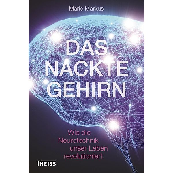 Das nackte Gehirn, Mario Markus