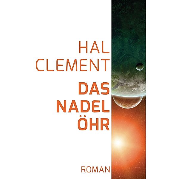 Das Nadelöhr, Hal Clement