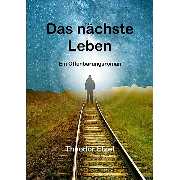 Das nächste Leben, Theodor Etzel