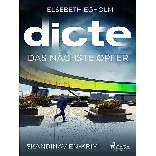 Das nächste Opfer: Skandinavien-Krimi / Ein Fall für Dicte Svendsen Bd.2, Elsebeth Egholm