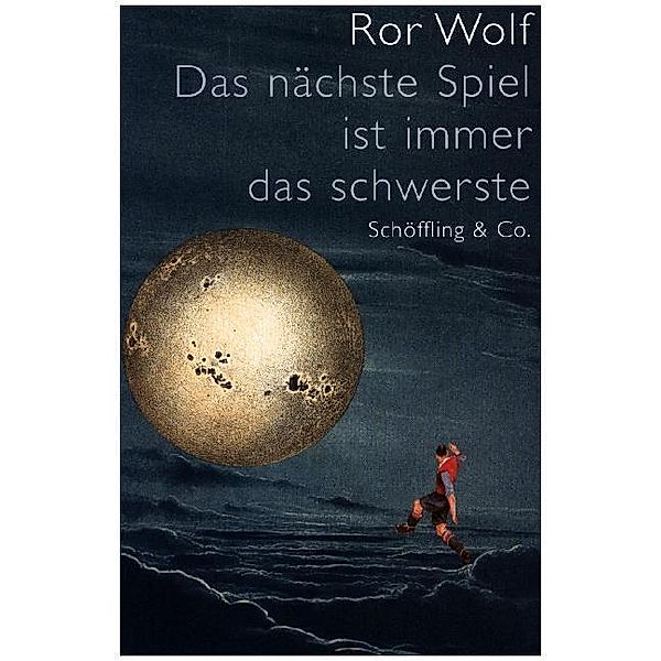 Das nächste Spiel ist immer das schwerste, Ror Wolf