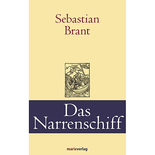 Das Narrenschiff / Klassiker der Weltliteratur, Sebastian Brant