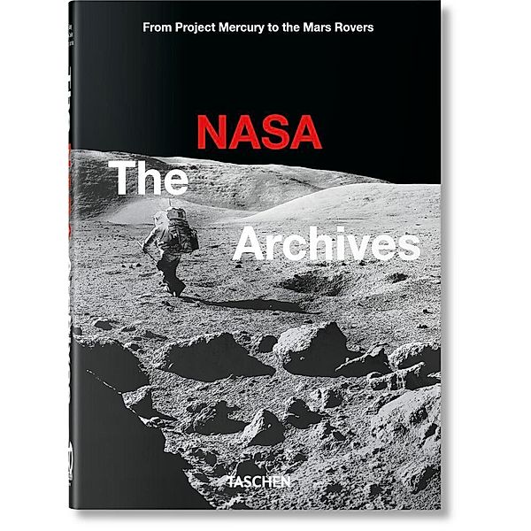 Das NASA Archiv. 40th Ed., Piers Bizony