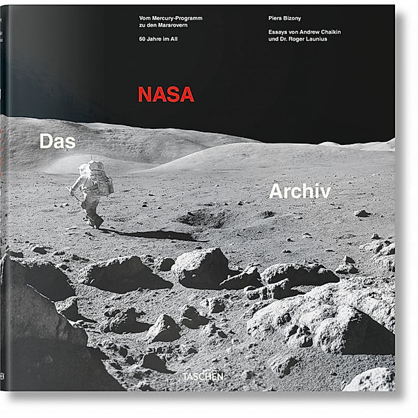 Das NASA Archiv. 60 Jahre im All; ., Andrew Chaikin, Roger Launius