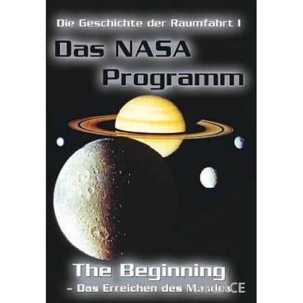 Das NASA Programm - Teil 1 - The Beginning