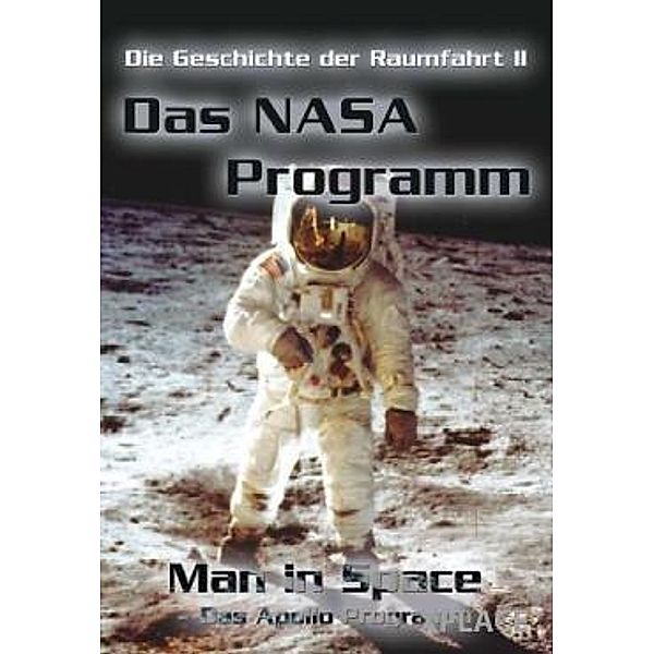 Das NASA Programm - Teil 2 - Man In Space