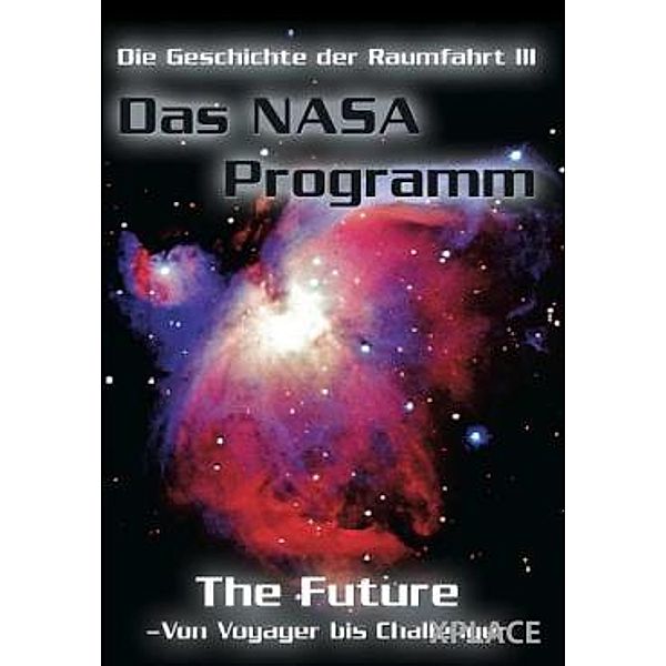 Das NASA Programm - Teil 3 - The Future