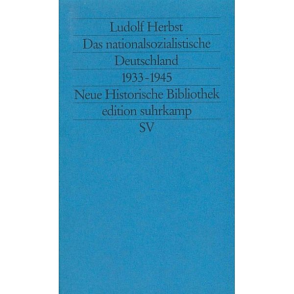 Das nationalsozialistische Deutschland 1933-1945, Ludolf Herbst