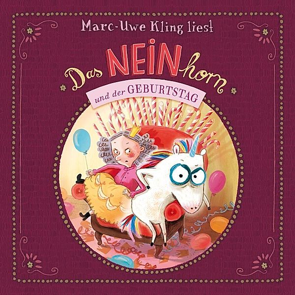 Das NEINhorn und der Geburtstag,1 Audio-CD, Marc-Uwe Kling