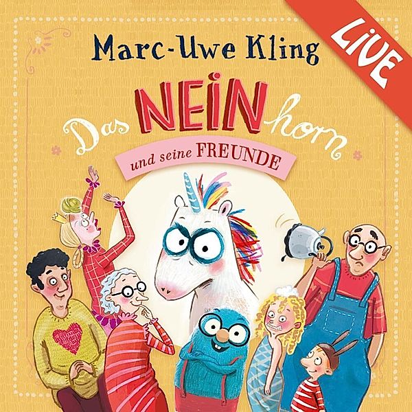 Das NEINhorn und seine Freunde - Marc-Uwe Kling liest live,3 Audio-CD, Marc-Uwe Kling