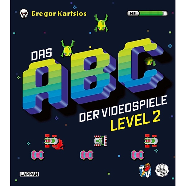 Das Nerd-ABC: Das ABC der Videospiele Level 2 / Das Nerd-ABC, Gregor Kartsios